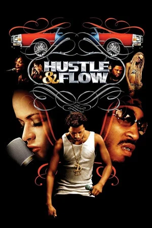 Hustle And Flow (2005) ทุกชีวิตมีสิทธิ์ฝัน