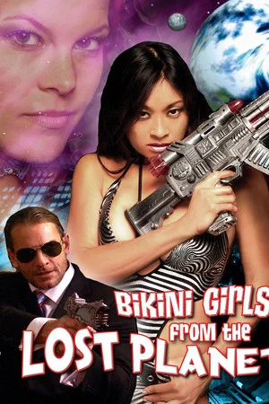 Bikini Girls from the Lost Planet (2006)