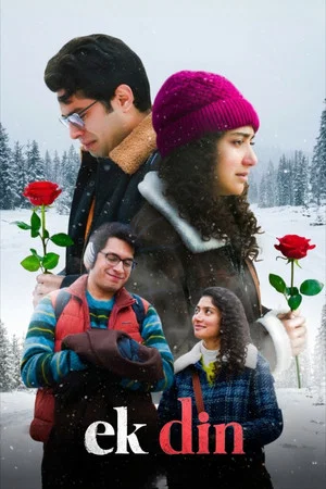 Ek Din (2026) หนึ่งวันนั้น … ขอฉันรักเธอ