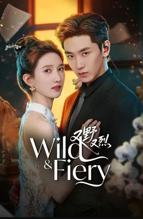 Wild And Fiery (2026) เกมรักคุณหนูกำมะลอ EP.1-24 (จบ)