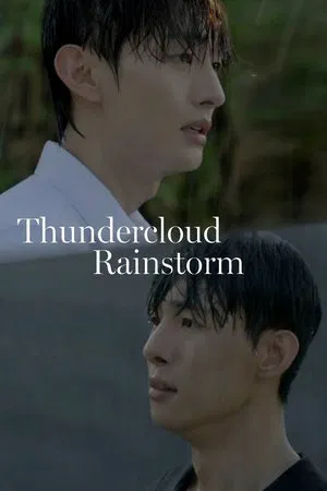 Thundercloud Rainstorm (2025) เงาเมฆาล่าพายุ EP.1-8 (ยังไม่จบ)