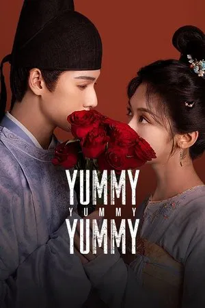 Yummy Yummy Yummy (2025) รักรสโอชาแห่งฉางอัน EP.1-32 (ยังไม่จบ)